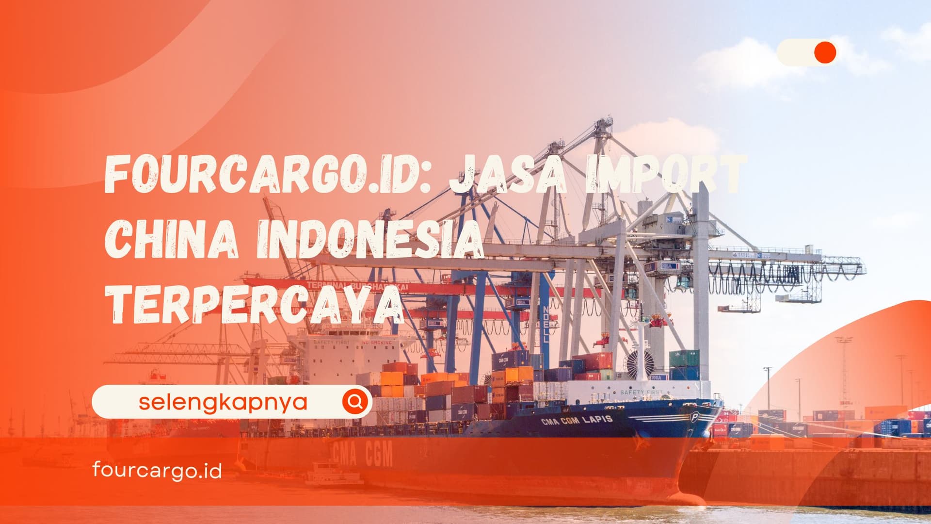 Fourcargo.id: Jasa Import China Indonesia Terpercaya