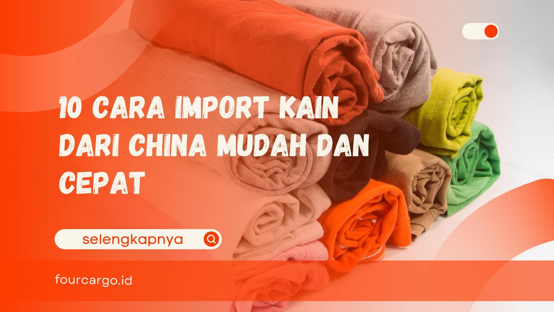 10 Cara Import Kain dari China Mudah dan Cepat