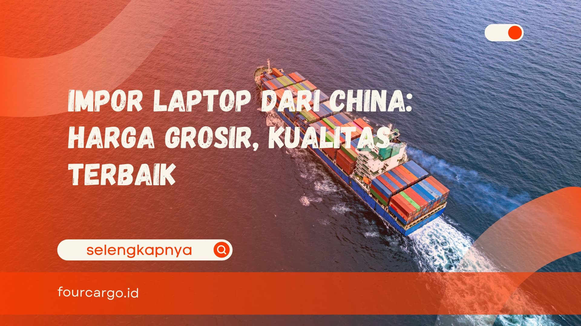 Impor Laptop dari China: Harga Grosir, Kualitas Terbaik