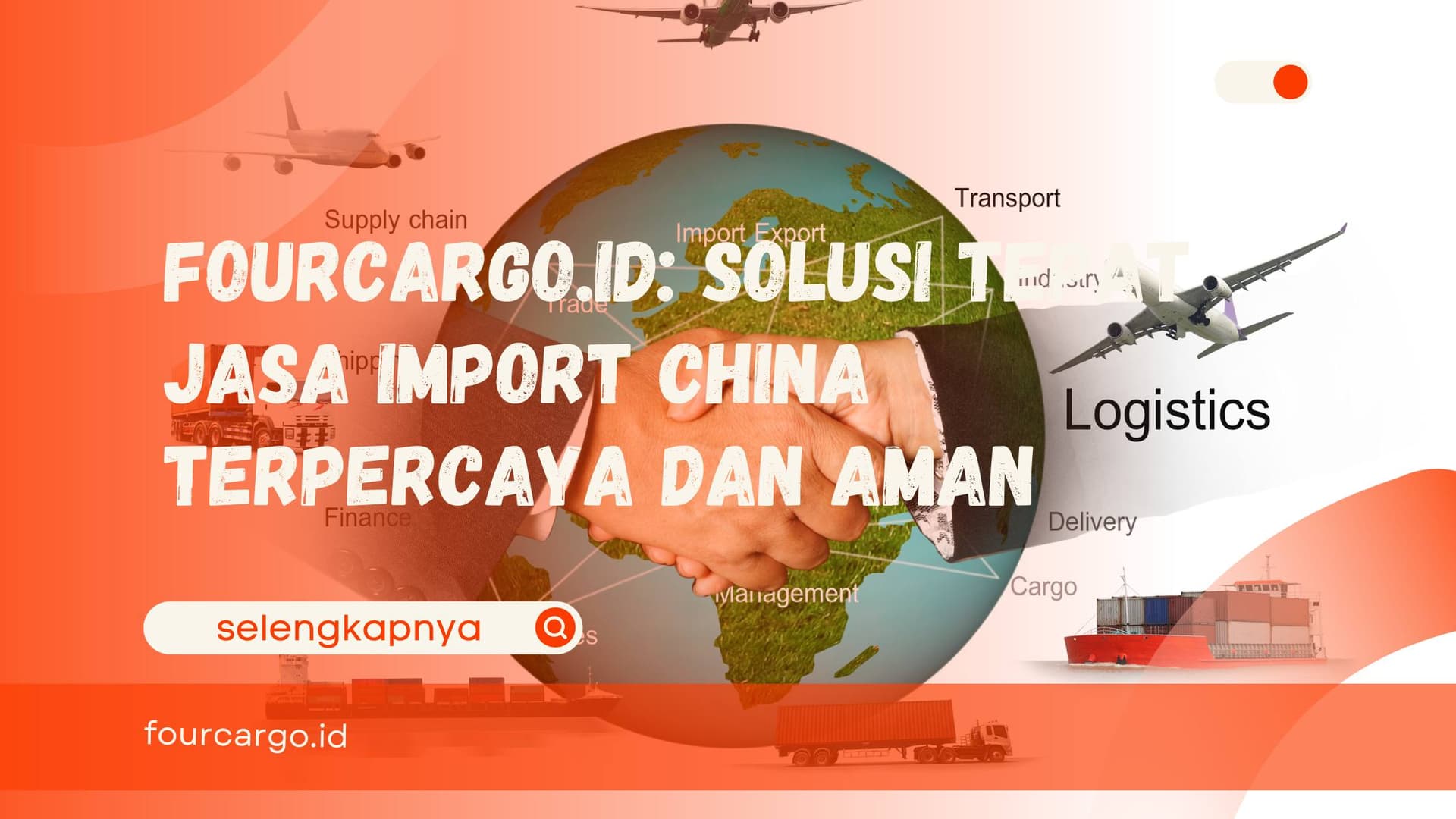 Fourcargo.id: Solusi Tepat Jasa Import China Terpercaya dan Aman