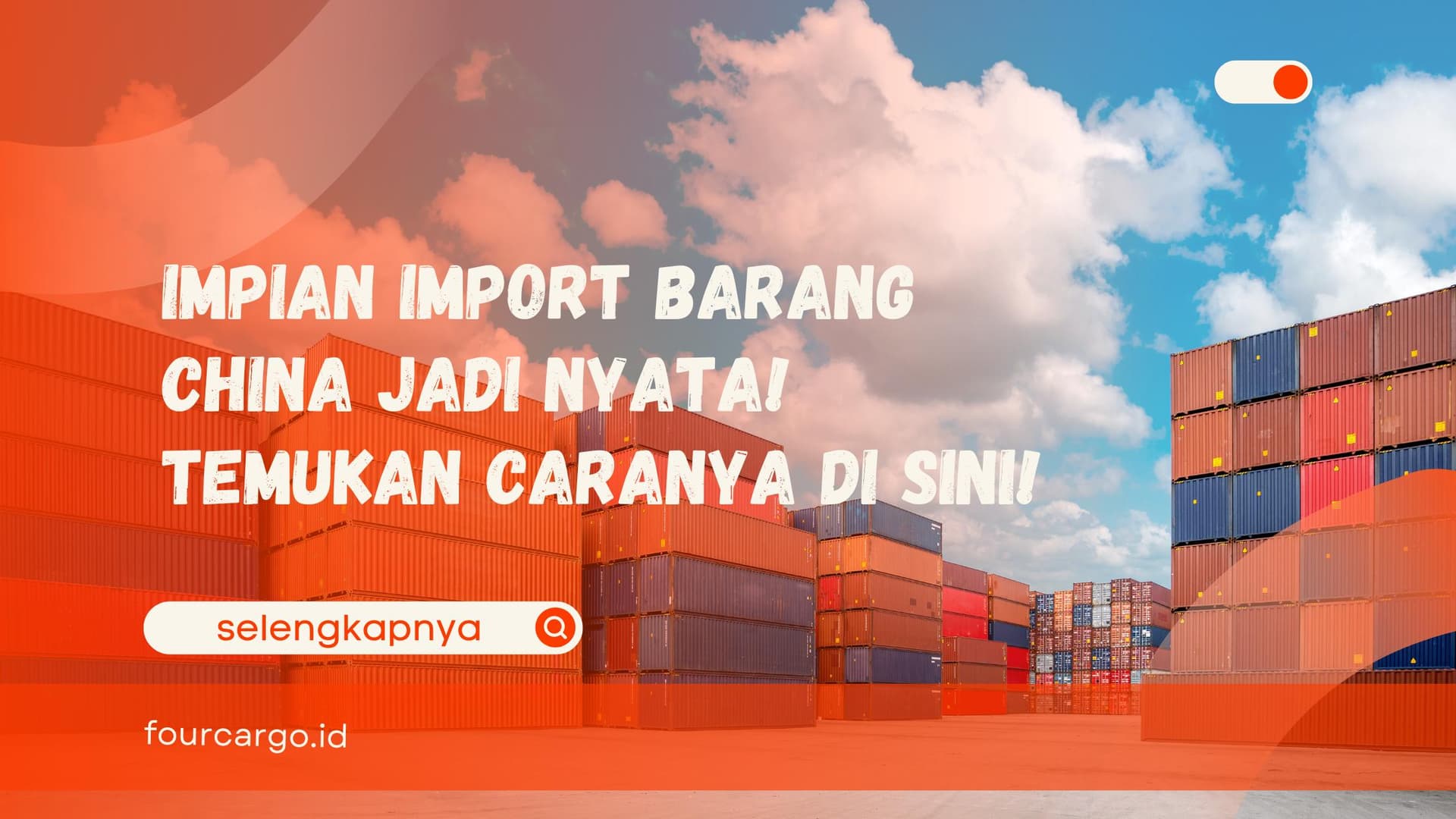 Impian Import Barang China Jadi Nyata! Temukan Caranya di Sini!