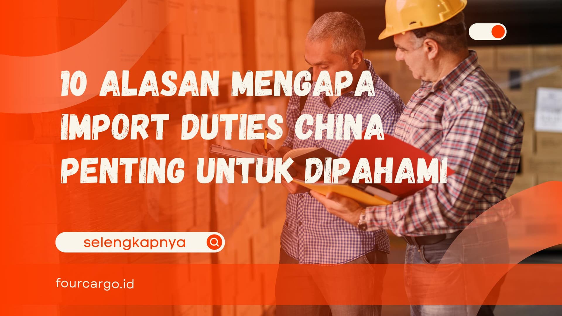10 Alasan Mengapa Import Duties China Penting untuk Dipahami