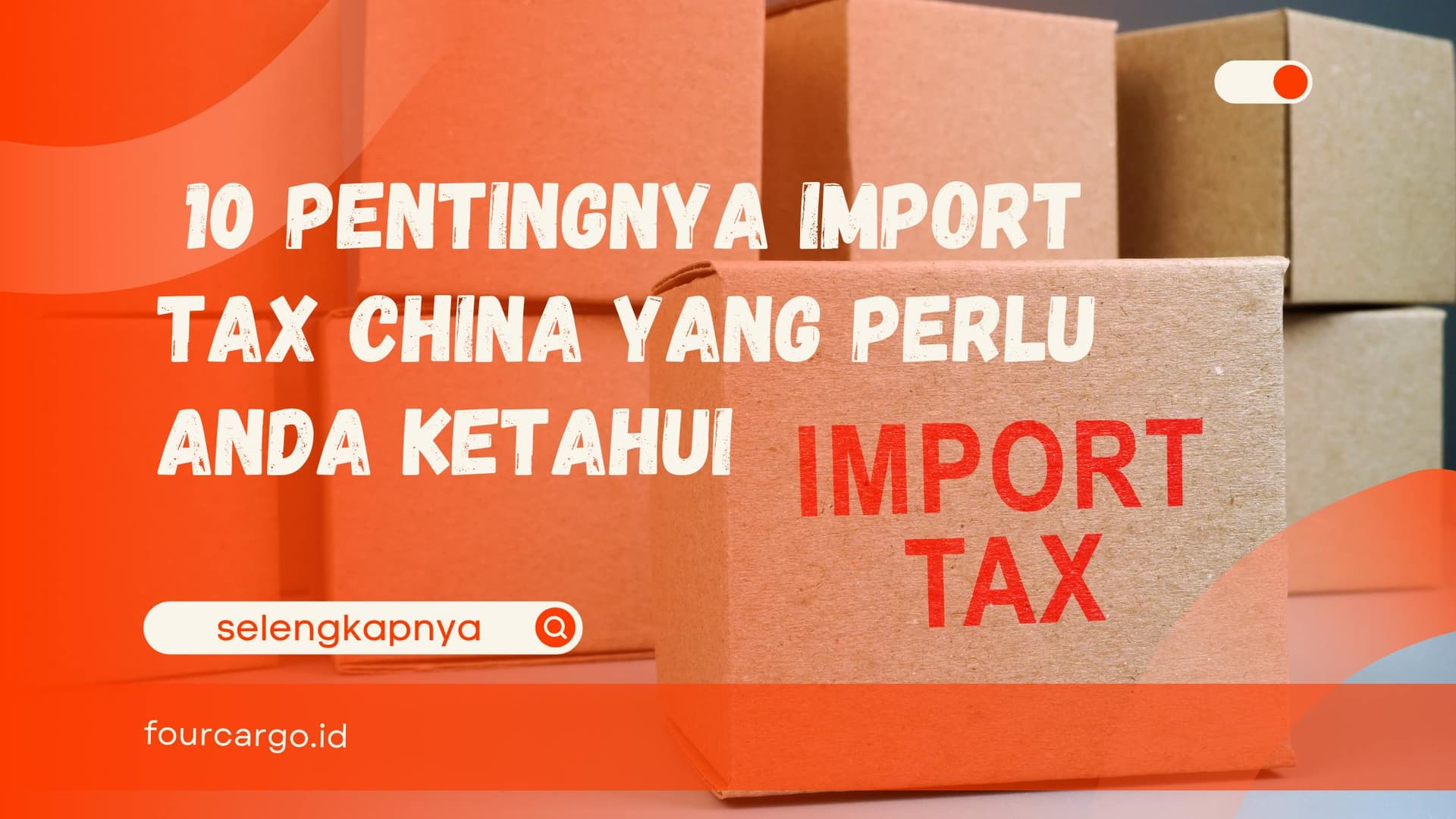 10 Pentingnya Import Tax China yang Perlu Anda Ketahui