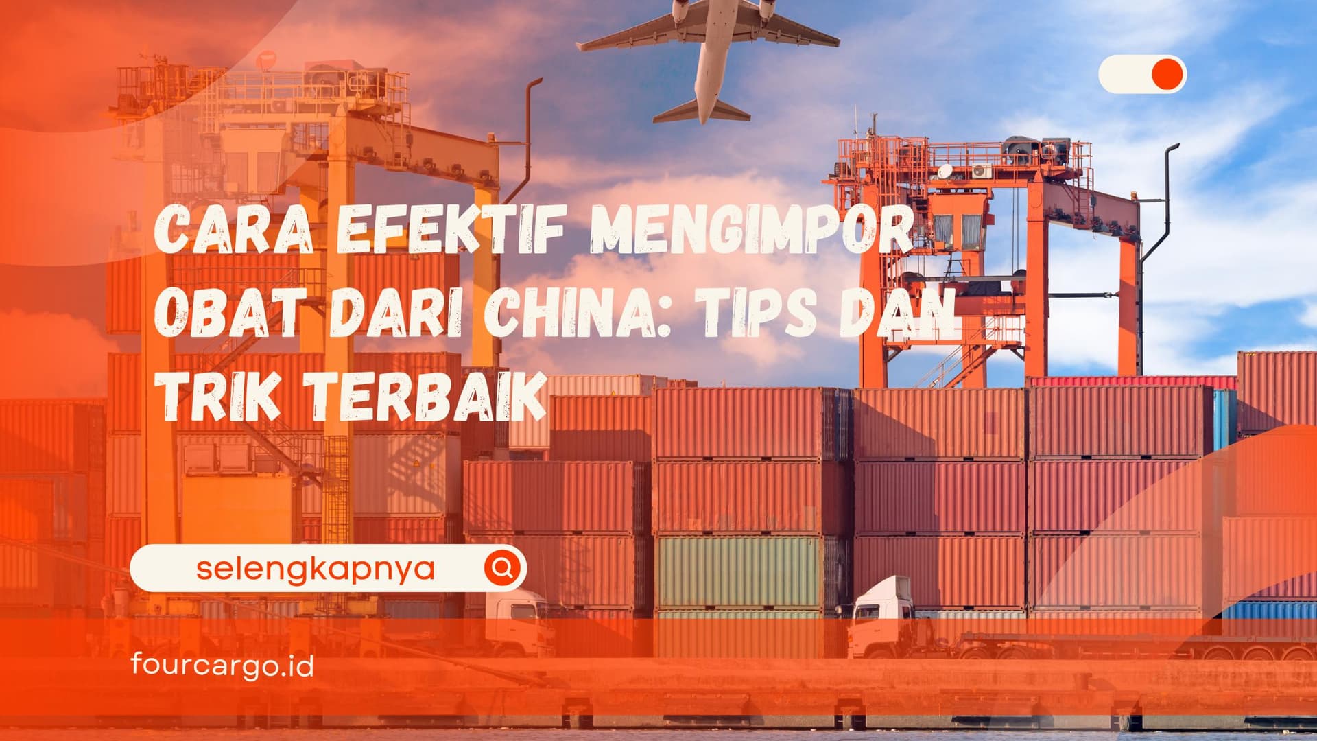 Cara Efektif Mengimpor Obat dari China: Tips dan Trik Terbaik