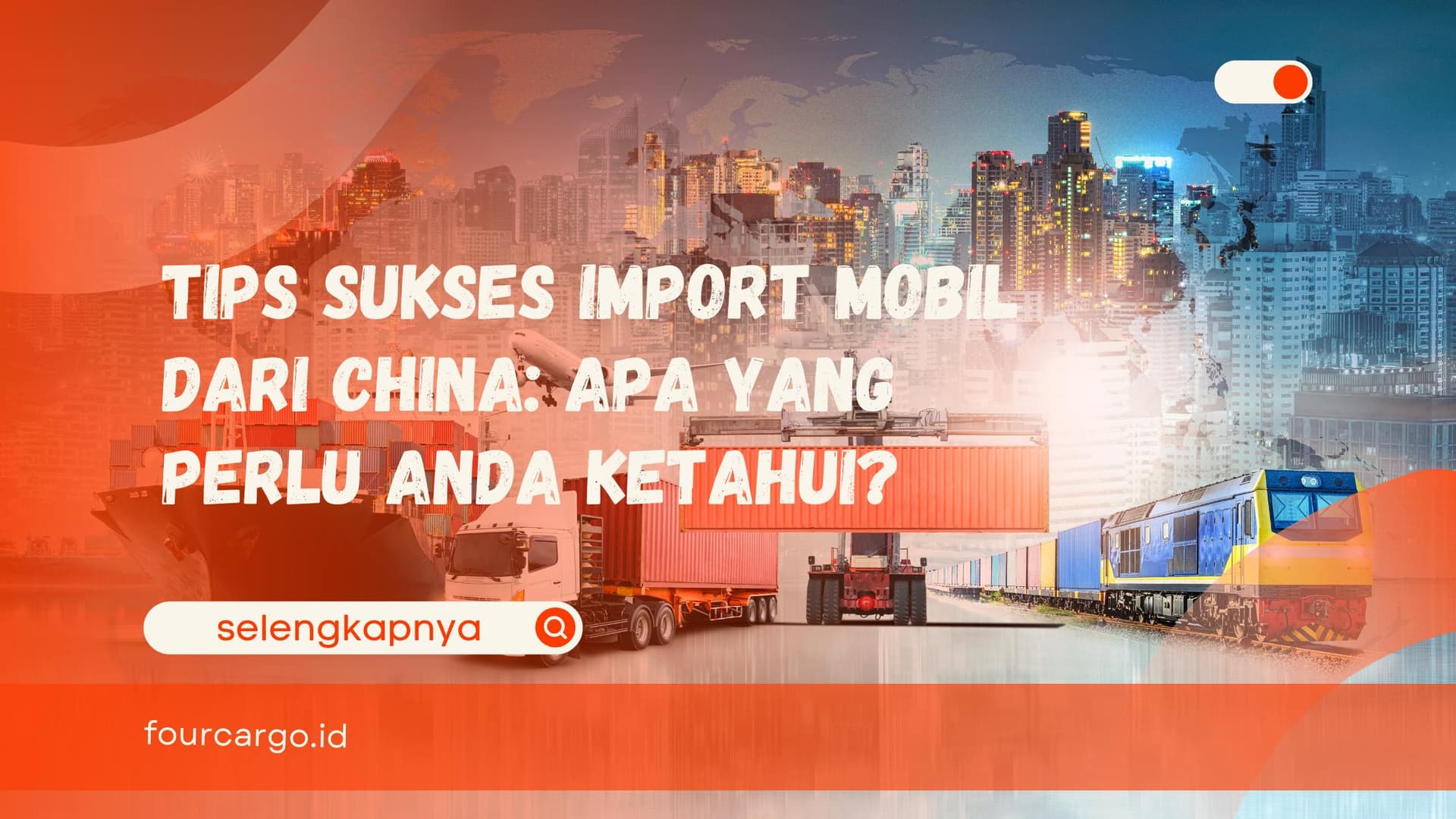 Tips Sukses Import Mobil dari China: Apa yang Perlu Anda Ketahui?