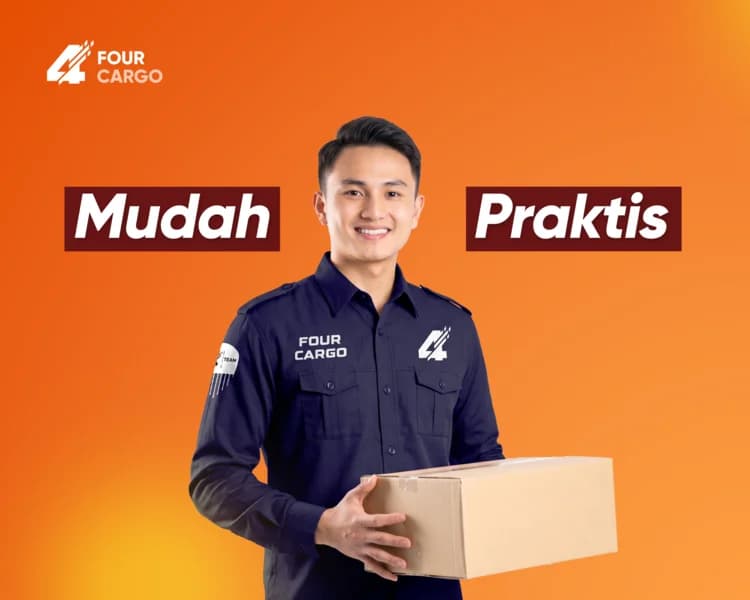 Mudah & Praktis - Keunggulan layanan Four Cargo