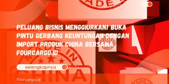 Import produk China