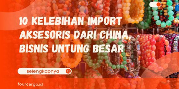 import aksesoris dari China