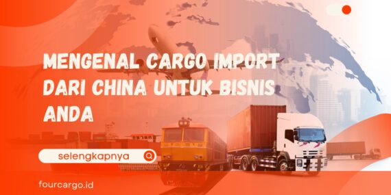 Cargo import dari China