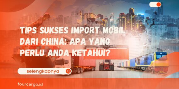 import mobil dari China